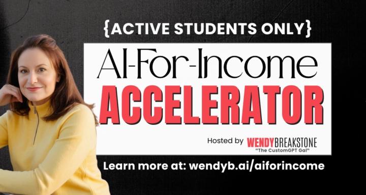 Wendy Breakstone – AI-For-Income Accelerator + Vault