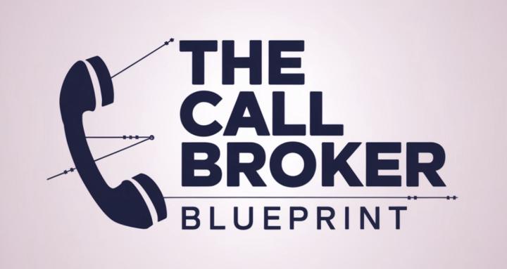 The Call Broker Blueprint By Nate Ancelet