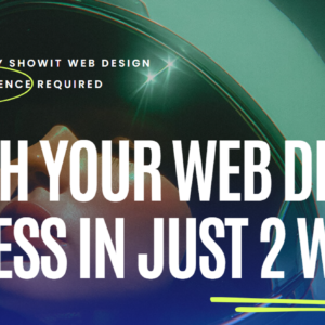 Launch Your Web Design Business in just 2 weeks by Melissa Lunt